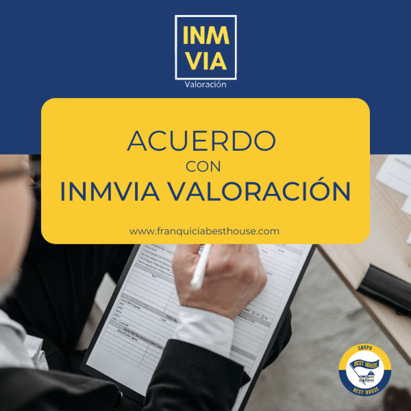 Nuevo Acuerdo Best House con INMVIA VALORACION